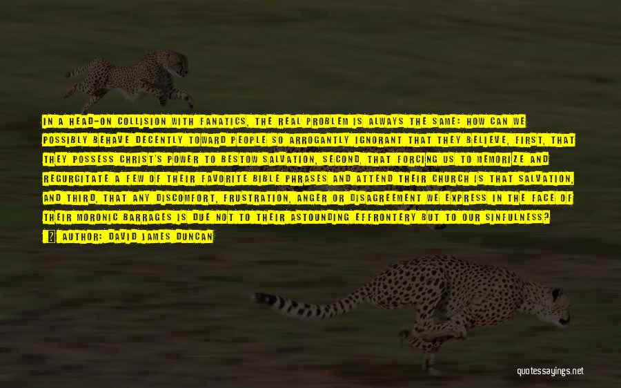 Favorite Bible Quotes By David James Duncan Favorite Bible Quotes By David James Duncan