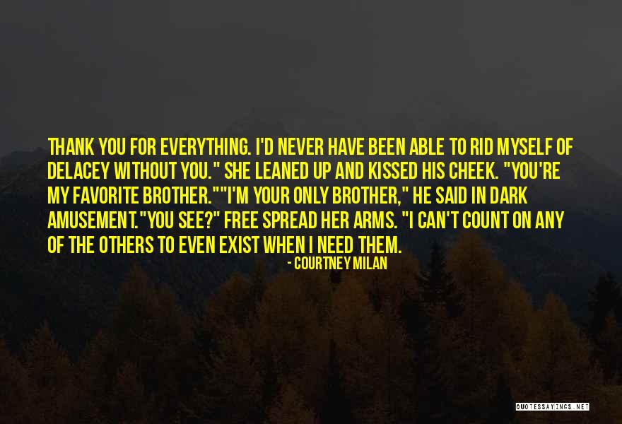 Favorite Brother Quotes By Courtney Milan Favorite Brother Quotes By Courtney Milan