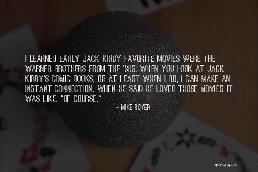 Favorite Brother Quotes By Mike Royer Favorite Brother Quotes By Mike Royer