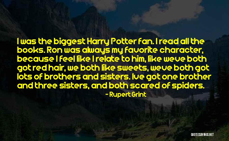 Favorite Brother Quotes By Rupert Grint Favorite Brother Quotes By Rupert Grint
