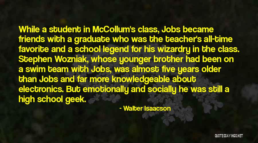 Favorite Brother Quotes By Walter Isaacson Favorite Brother Quotes By Walter Isaacson