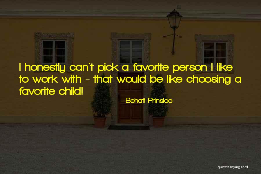 Favorite Child Quotes By Behati Prinsloo