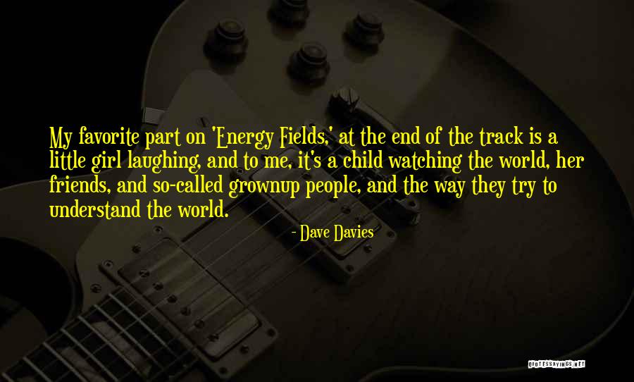 Favorite Child Quotes By Dave Davies