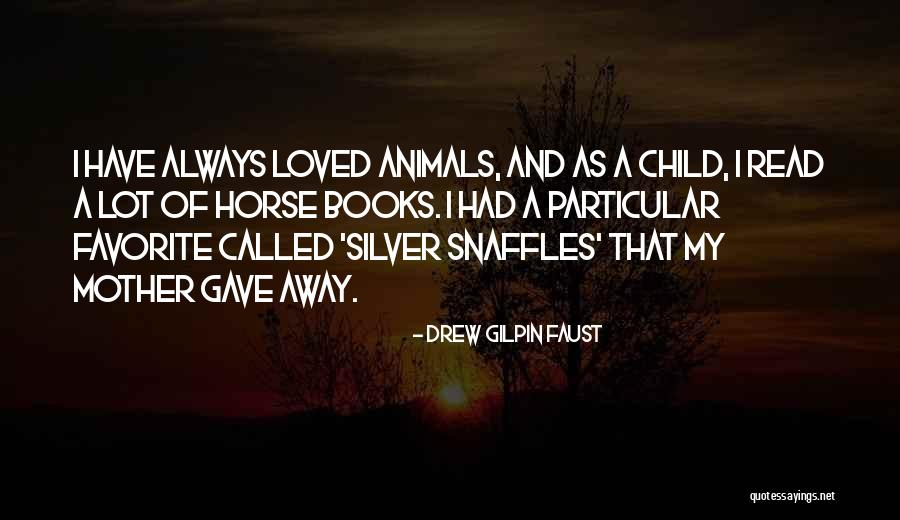 Favorite Child Quotes By Drew Gilpin Faust