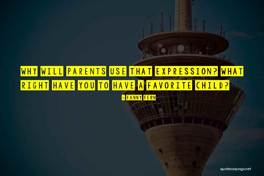 Favorite Child Quotes By Fanny Fern Favorite Child Quotes By Fanny Fern