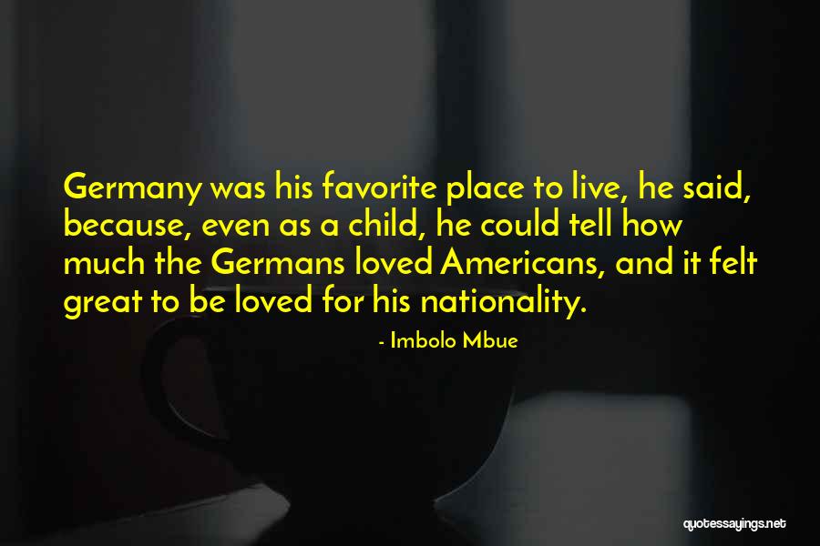 Favorite Child Quotes By Imbolo Mbue