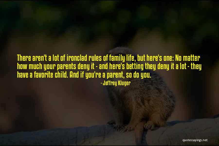 Favorite Child Quotes By Jeffrey Kluger