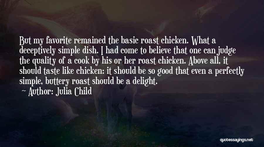 Favorite Child Quotes By Julia Child