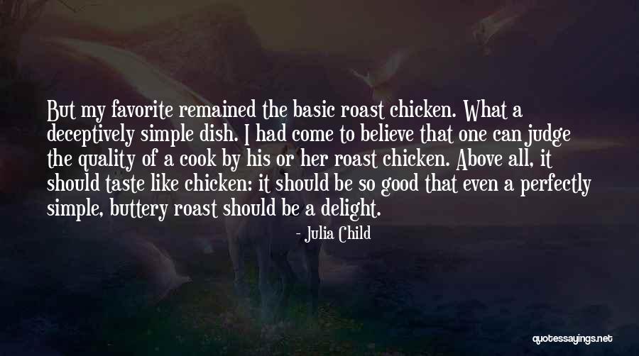 Favorite Child Quotes By Julia Child