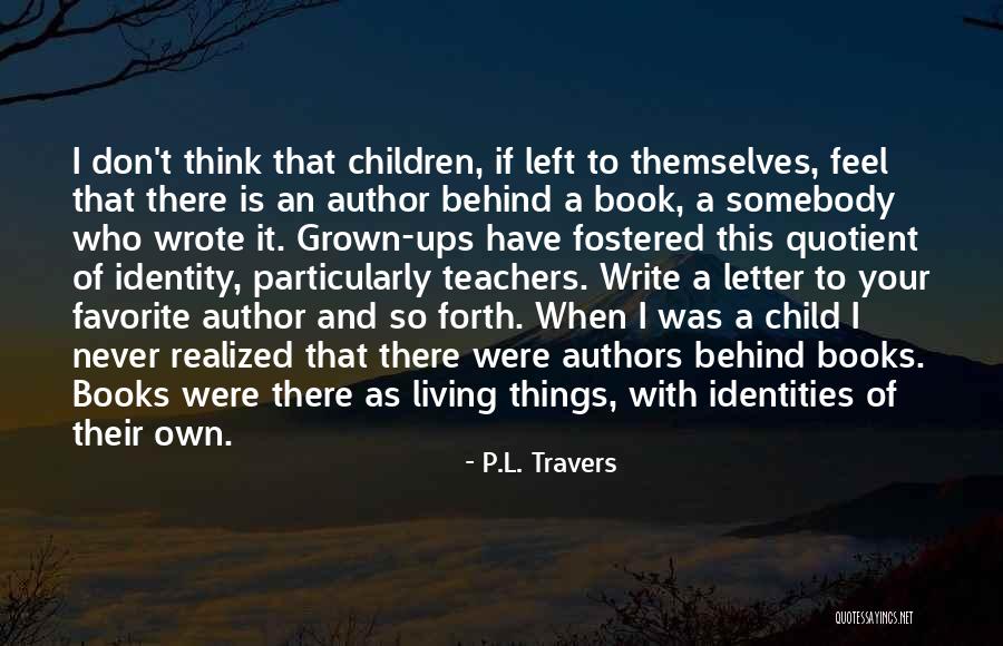 Favorite Child Quotes By P.L. Travers