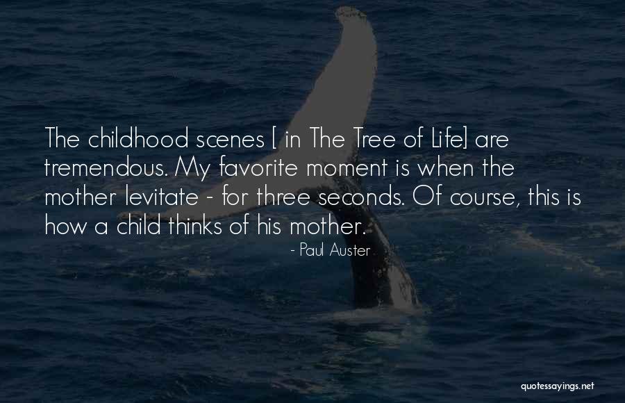 Favorite Child Quotes By Paul Auster