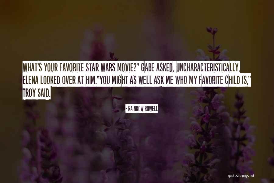 Favorite Child Quotes By Rainbow Rowell Favorite Child Quotes By Rainbow Rowell