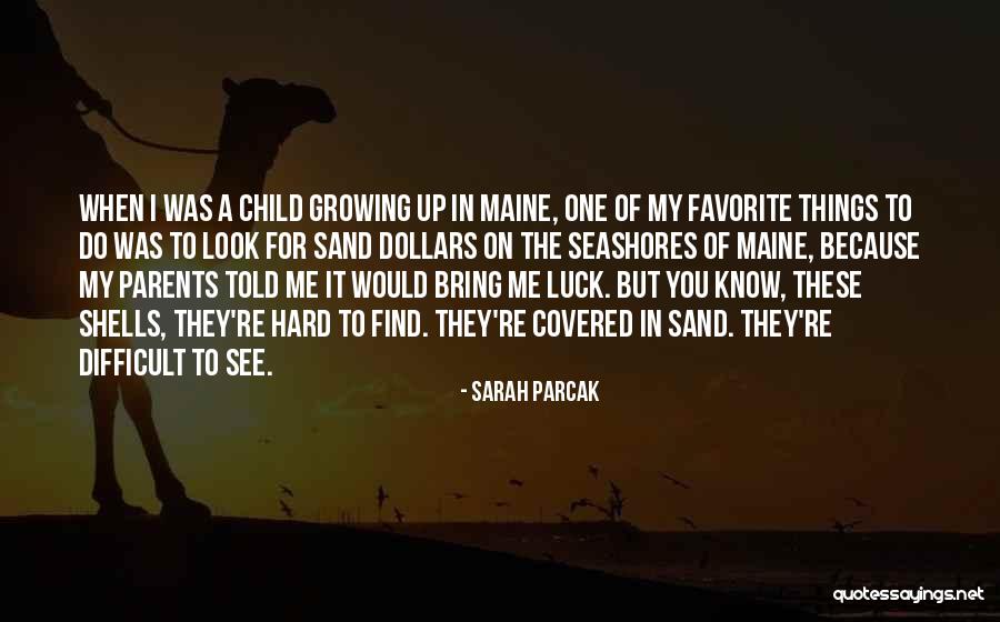 Favorite Child Quotes By Sarah Parcak