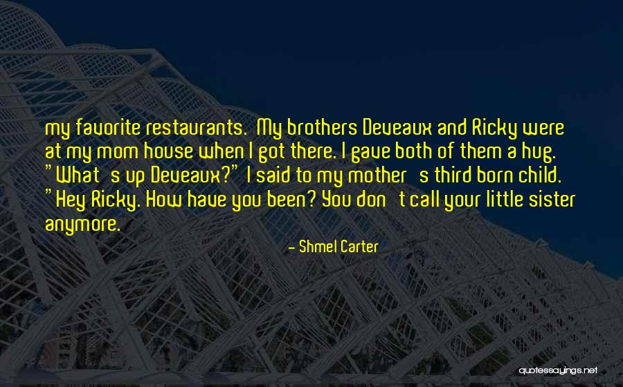 Favorite Child Quotes By Shmel Carter