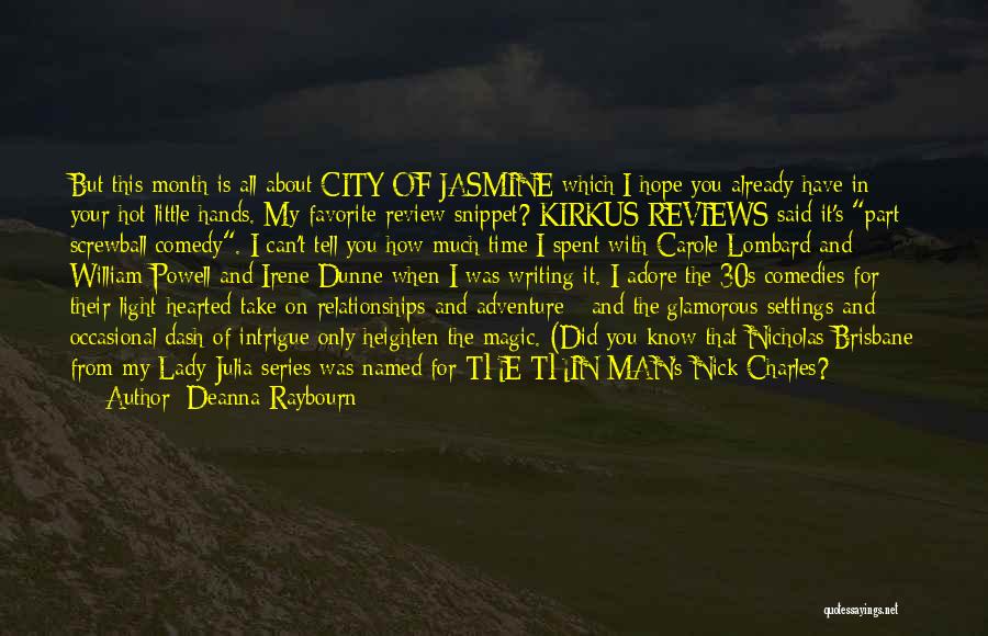 Favorite City Quotes By Deanna Raybourn