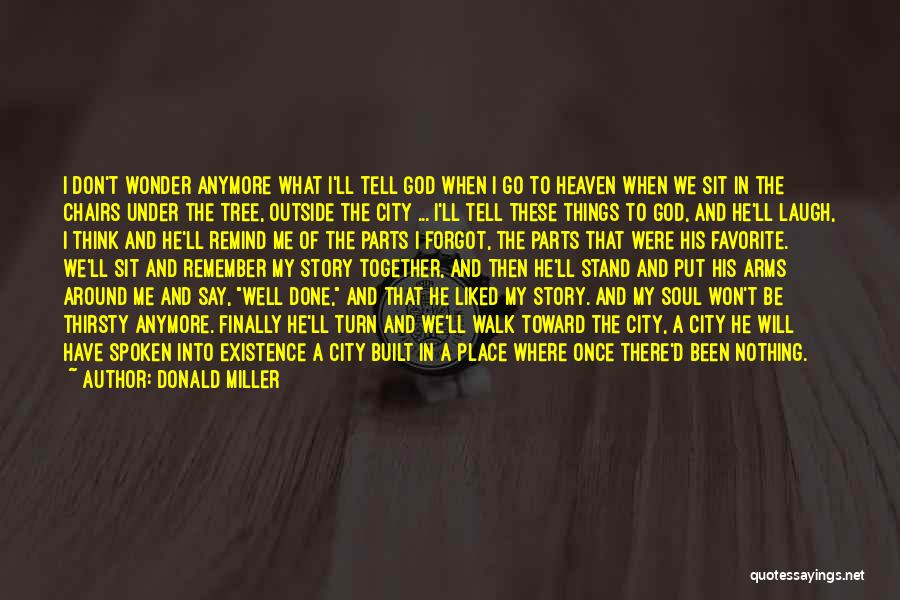 Favorite City Quotes By Donald Miller