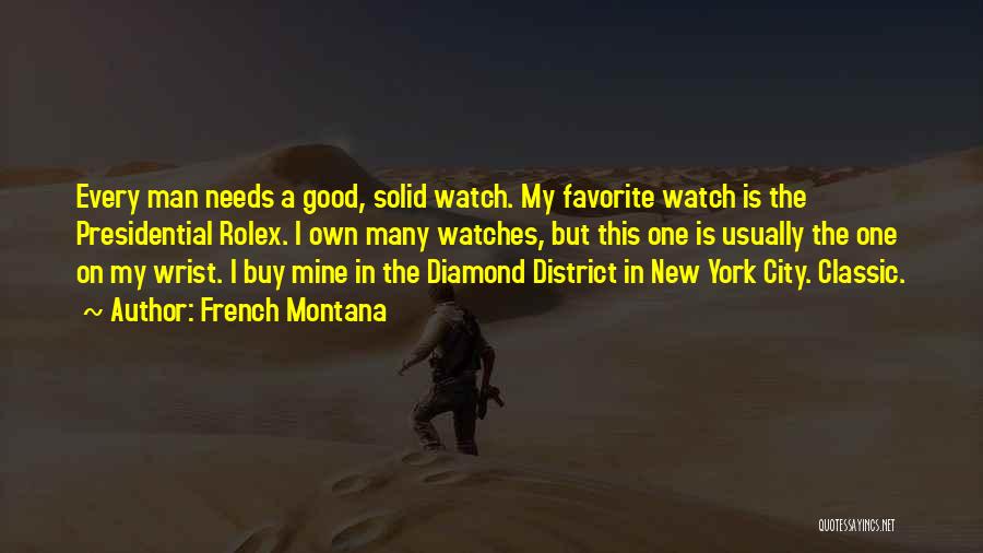 Favorite City Quotes By French Montana