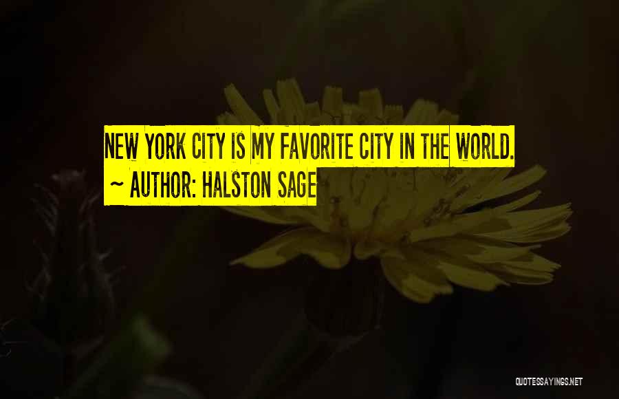 Favorite City Quotes By Halston Sage