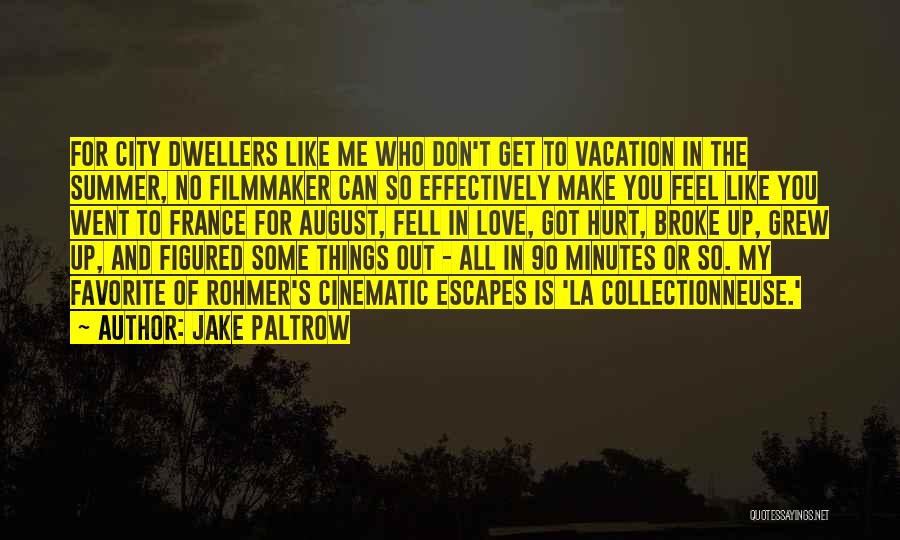 Favorite City Quotes By Jake Paltrow