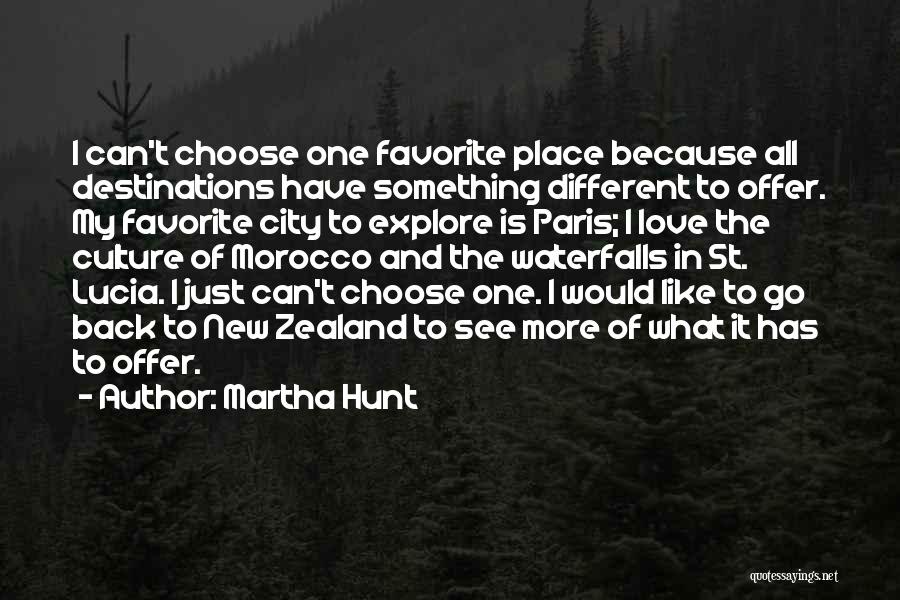 Favorite City Quotes By Martha Hunt