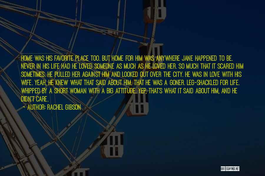 Favorite City Quotes By Rachel Gibson