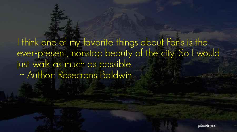 Favorite City Quotes By Rosecrans Baldwin