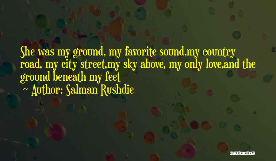 Favorite City Quotes By Salman Rushdie