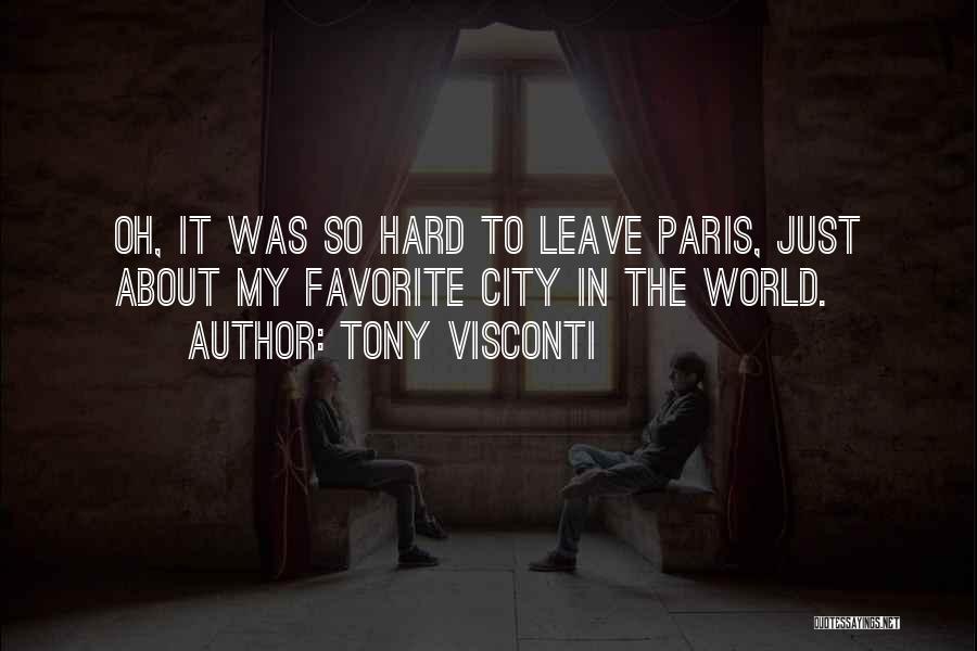 Favorite City Quotes By Tony Visconti