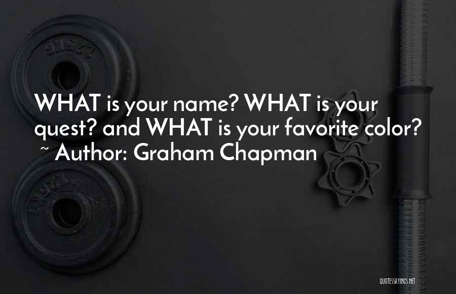 Favorite Color Quotes By Graham Chapman