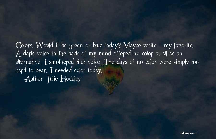 Favorite Color Quotes By Julie Hockley