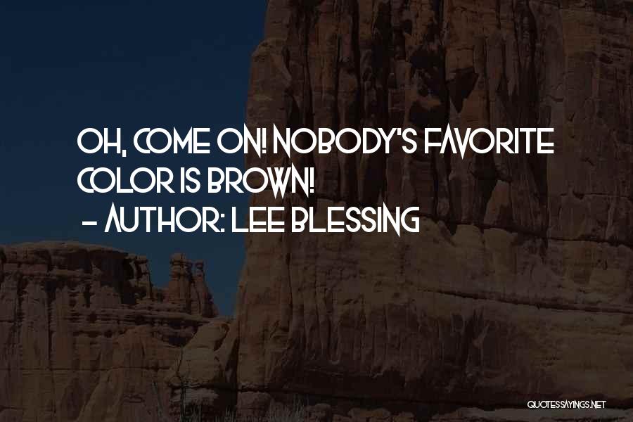 Favorite Color Quotes By Lee Blessing