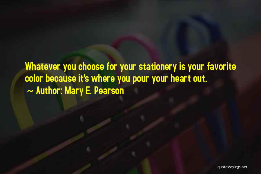 Favorite Color Quotes By Mary E. Pearson