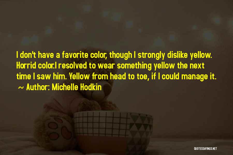 Favorite Color Quotes By Michelle Hodkin