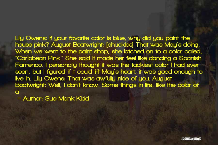 Favorite Color Quotes By Sue Monk Kidd