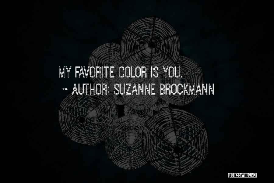 Favorite Color Quotes By Suzanne Brockmann