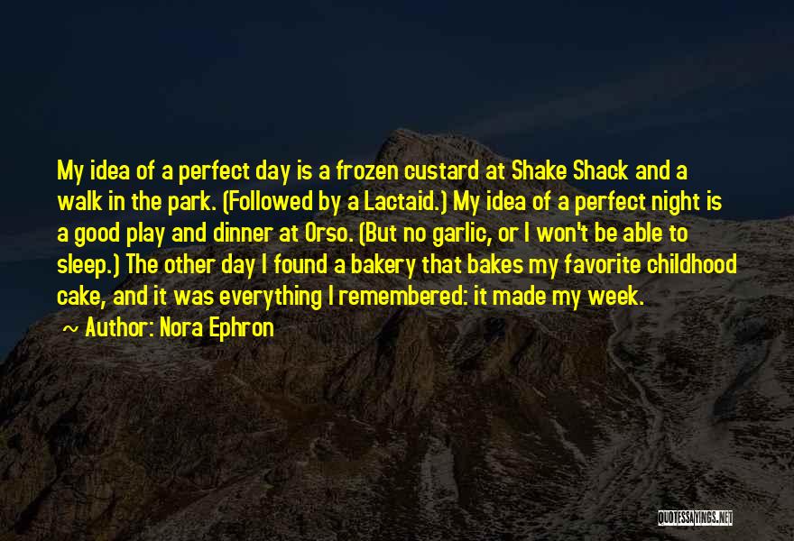 Favorite Day Of The Week Quotes By Nora Ephron