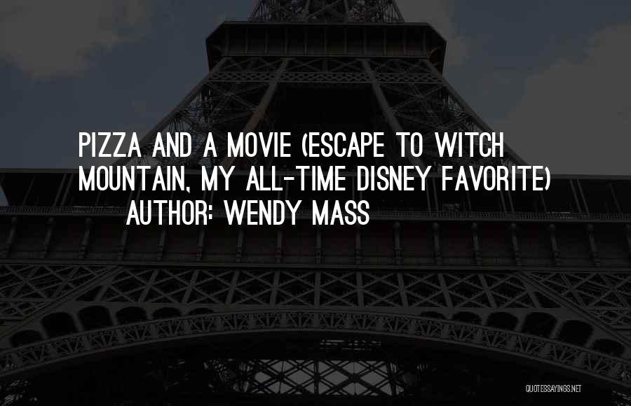 Favorite Disney Movie Quotes By Wendy Mass