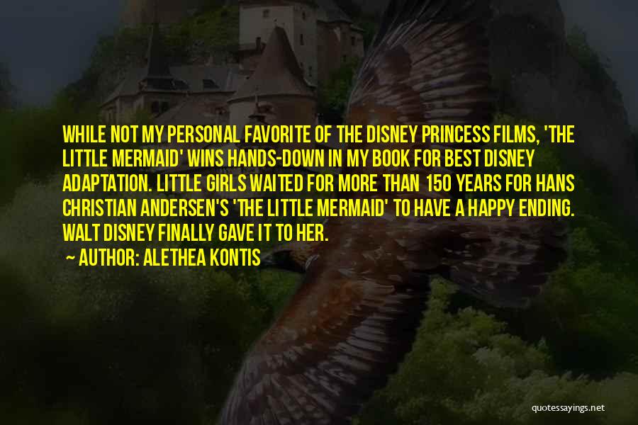 Favorite Disney Princess Quotes By Alethea Kontis