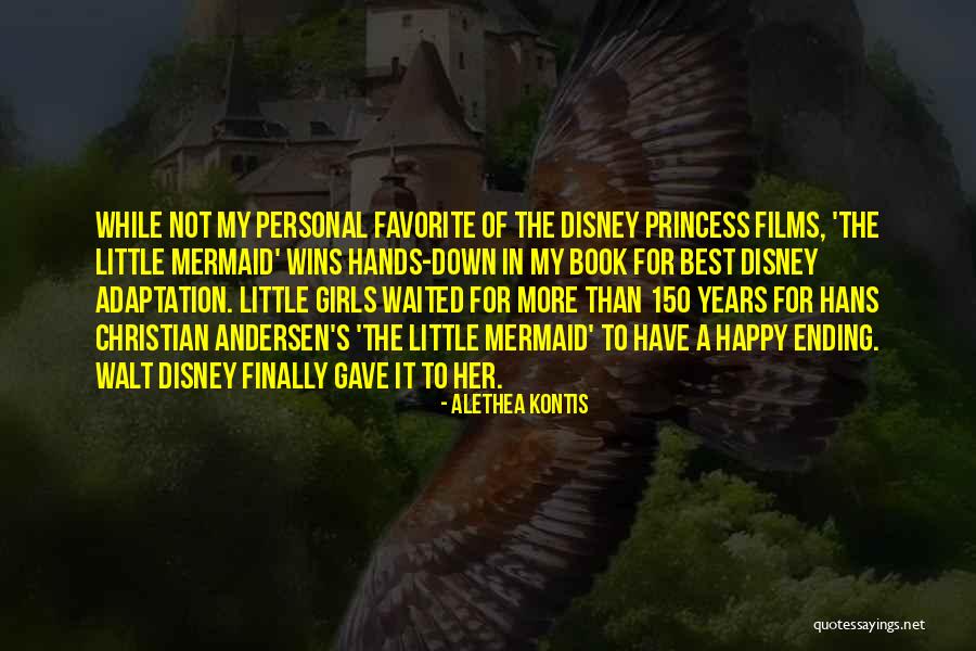 Favorite Disney Princess Quotes By Alethea Kontis