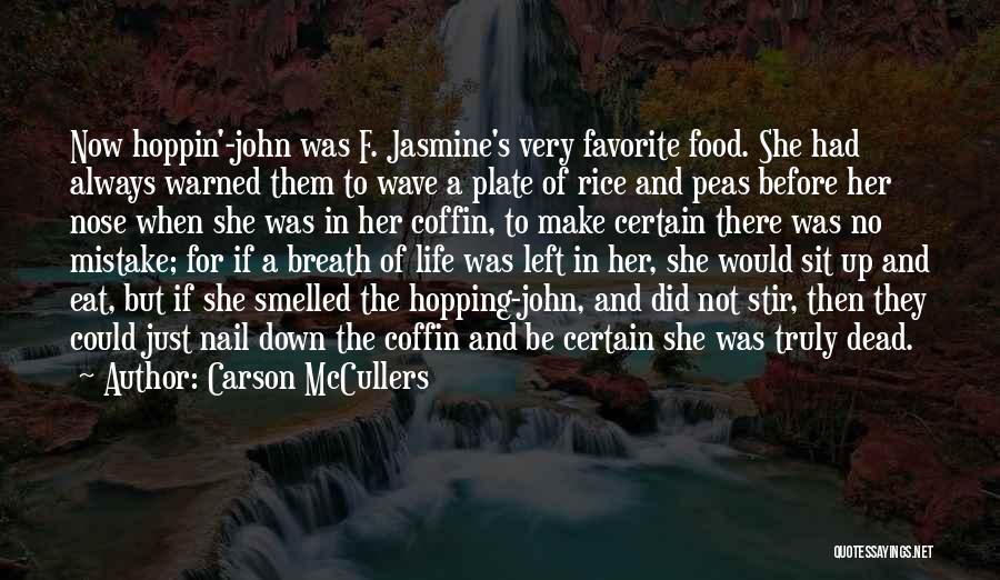 Favorite Food Quotes By Carson McCullers