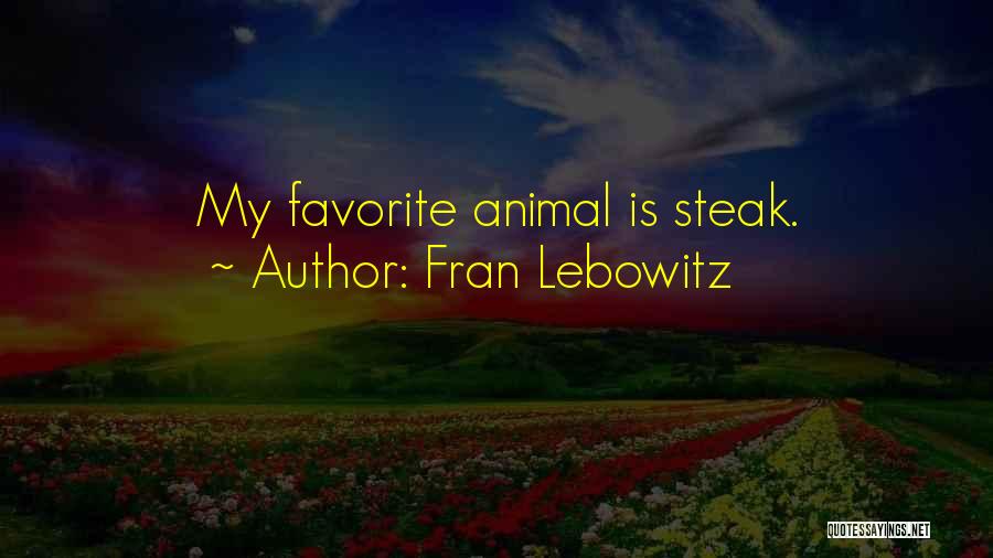 Favorite Food Quotes By Fran Lebowitz