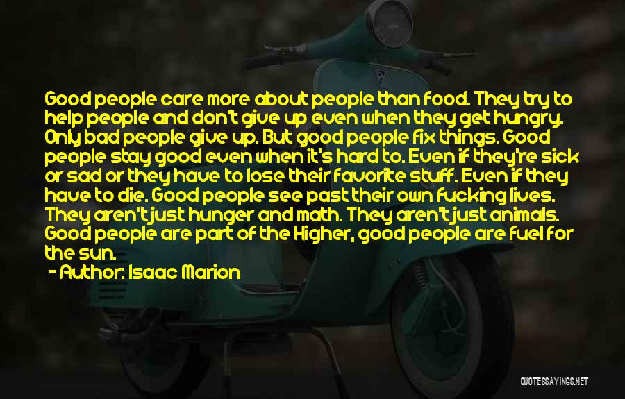 Favorite Food Quotes By Isaac Marion