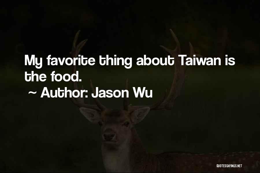 Favorite Food Quotes By Jason Wu