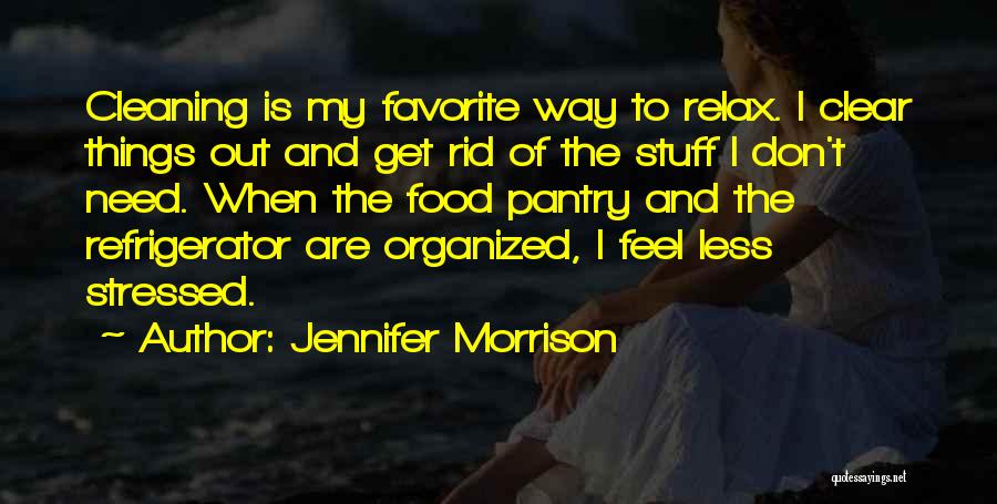 Favorite Food Quotes By Jennifer Morrison