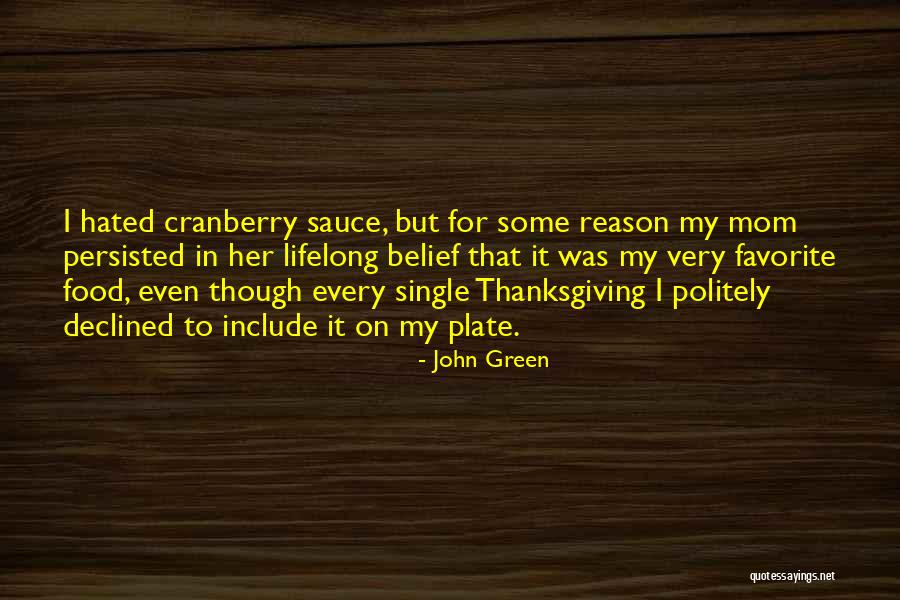 Favorite Food Quotes By John Green