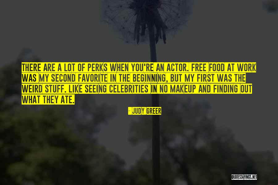 Favorite Food Quotes By Judy Greer Favorite Food Quotes By Judy Greer