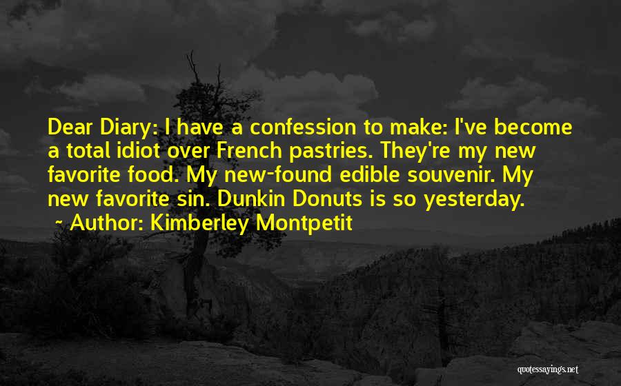 Favorite Food Quotes By Kimberley Montpetit