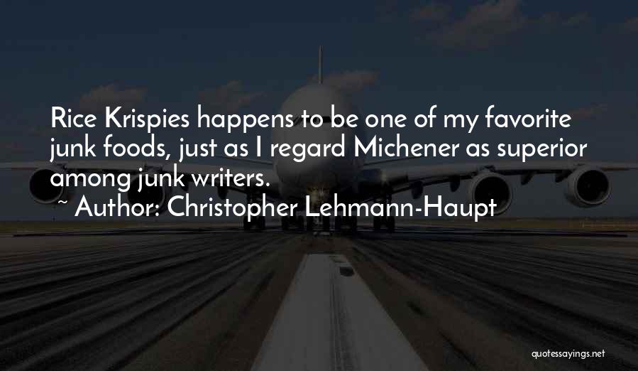 Favorite Foods Quotes By Christopher Lehmann-Haupt