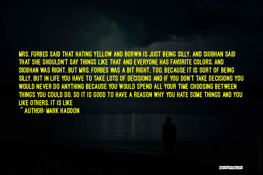 Favorite Foods Quotes By Mark Haddon