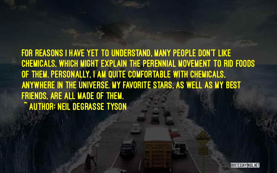 Favorite Foods Quotes By Neil DeGrasse Tyson